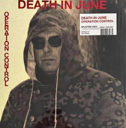 Operation Control (Splatter Vinyl) - Vinile LP di Death in June