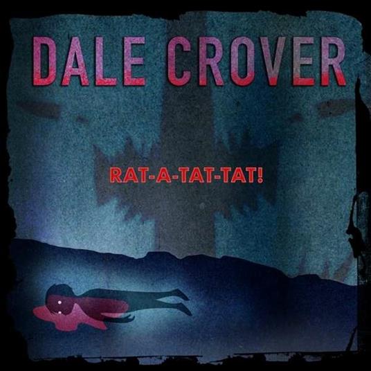 Rat-a-Tat-Tat! - Vinile LP di Dale Crover