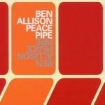 Peace Pipe - CD Audio di Ben Allison