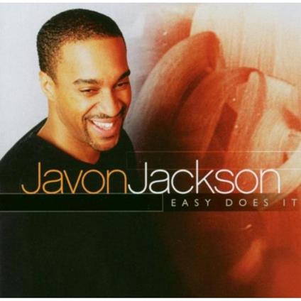 Easy Does it - CD Audio di Javon Jackson