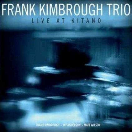 Live at Kitano - CD Audio di Frank Kimbrough