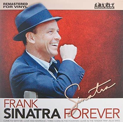 Frank Sinatra - Forever - Vinile LP di Frank Sinatra