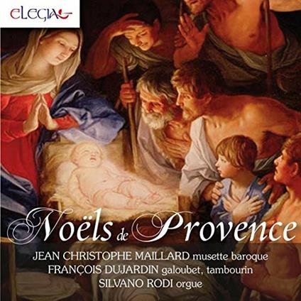 Noels de Provence - CD Audio di Jean-Christophe Maillard