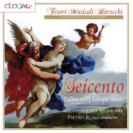 Seicento. Italian Early Baroque Music - CD Audio di Accademia del Ricercare,Pietro Busca