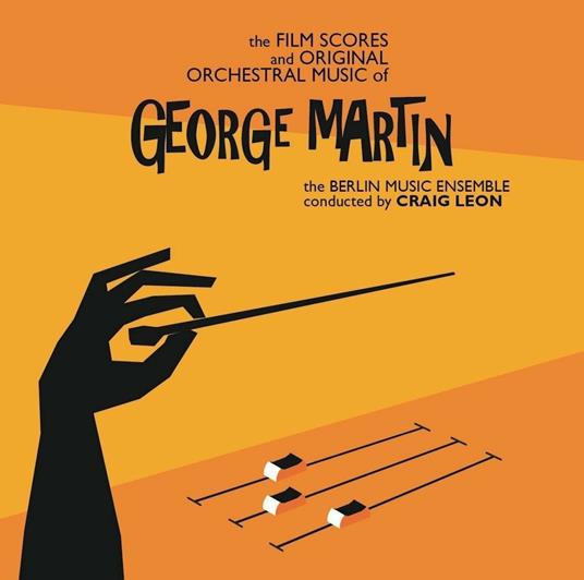 The Film Scores and Original Orchestral Music (Colonna Sonora) - Vinile LP di Craig Leon,George Martin,Berlin Music Ensemble