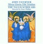 Missa Gloria Tibi Trinitas - CD Audio di Tallis Scholars,Peter Phillips,John Taverner