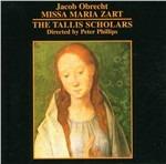 Missa Maria Zart - CD Audio di Jacob Obrecht,Tallis Scholars,Peter Phillips