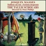 Missa Malheur Me Bat - Missa Fortuna Desperata - CD Audio di Josquin Desprez,Peter Philips,Tallis Scholars