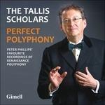 Perfect Poliphony - CD Audio di Tallis Scholars,Peter Phillips