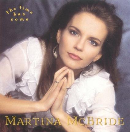 Time Has Come - CD Audio di Martina McBride