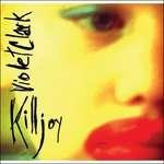 Killjoy - CD Audio di Violet Clark