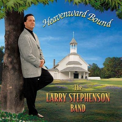 Heavenward Bound - CD Audio di Larry Stephenson