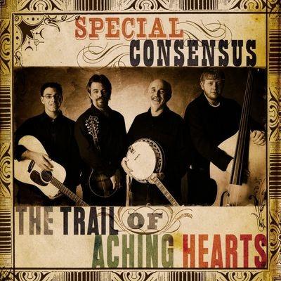 Trail Of Aching Hearts - CD Audio di Special Consensus