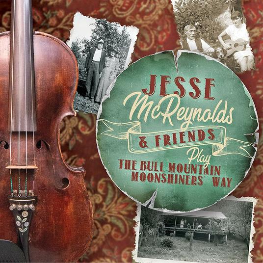 Play the Bull Mountain Moonshiner's Way - CD Audio di Jesse McReynolds