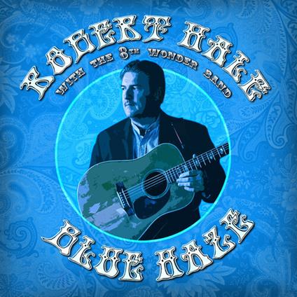 Blue Haze - CD Audio di Robert Hale