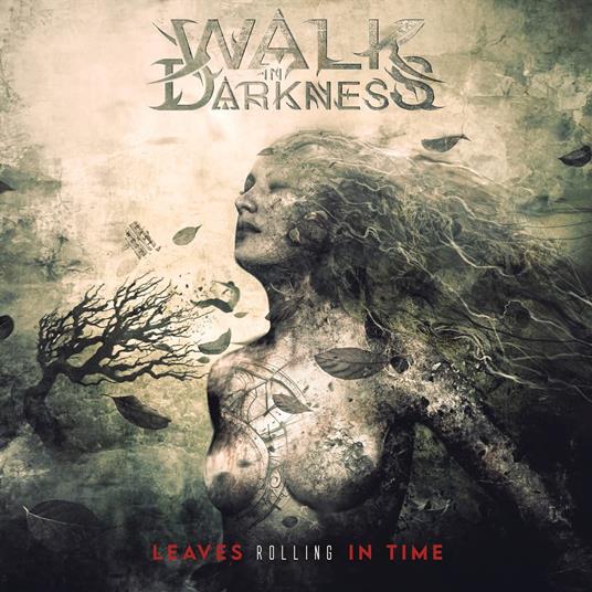 Leaves Rolling In Time - CD Audio di Walk in Darkness