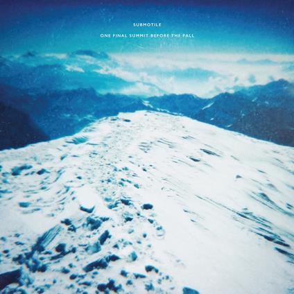 One Final Summit Beforethe Fall - CD Audio di Submotile