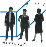 Movement - CD Audio di GOSSIP