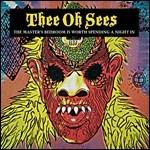 The Master's Bedroom Is Worth Spending a Night in - Vinile LP di Thee Oh Sees