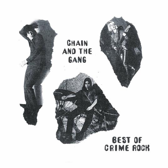 Best of Crime Rock - Vinile LP di Chain & the Gang