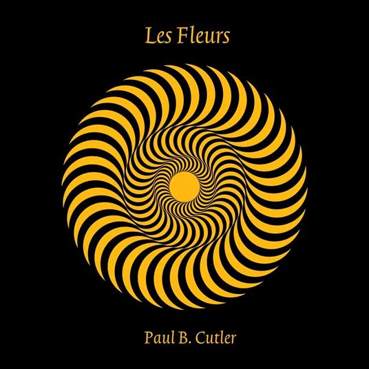 Les Fleurs - CD Audio di Paul B. Cutler