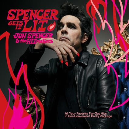 Spencer Gets It Lit - CD Audio di Jon Spencer and the Hitmakers