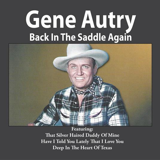 Back in the Saddle Again - CD Audio di Gene Autry