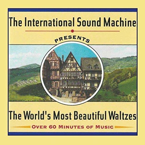 The World's Most Beautiful Waltzes - CD Audio di International Sound Machine