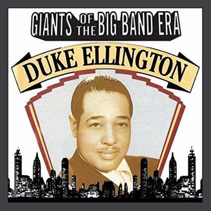 Giants of the Big Band Era - CD Audio di Duke Ellington