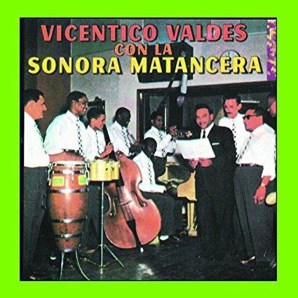 Vicentico Valdes con la Sonora Matancera - CD Audio di Sonora Matancera,Vicentico Valdes