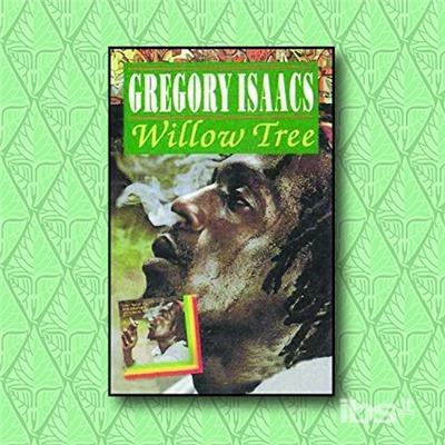 Willow Tree - CD Audio di Gregory Isaacs