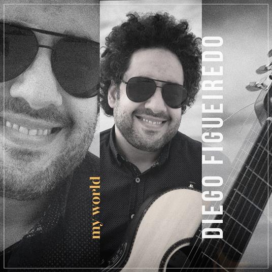 My World - CD Audio di Diego Figueiredo