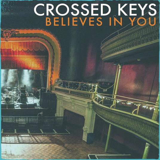 Believes In You - CD Audio di Crossed Keys