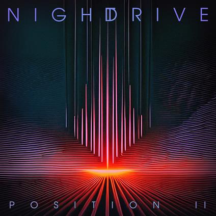 Position II - Vinile LP di Night Drive