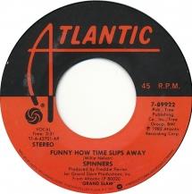 I'm Calling You Now, Funny How Time Slips Away - Vinile LP di Spinners