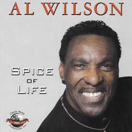 Spice of Life - CD Audio di Al Wilson