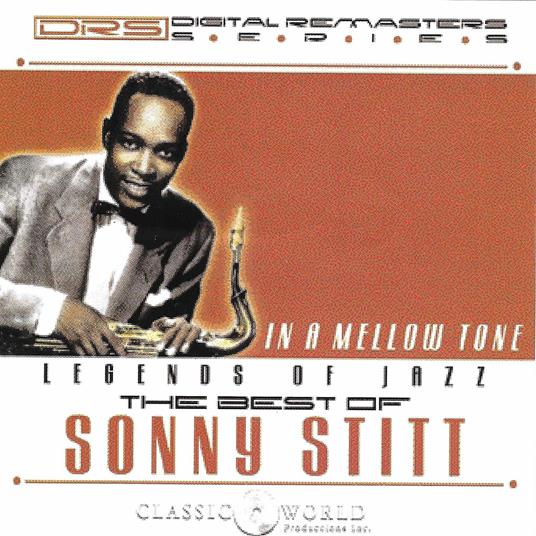 In a Mellow Tone. The Best of - CD Audio di Sonny Stitt