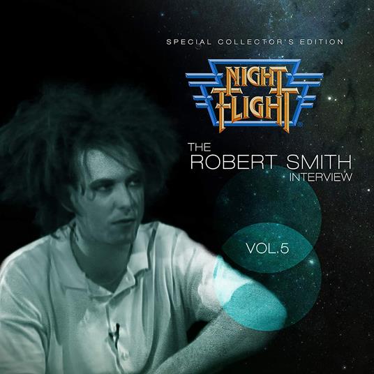 Night Flight Interview - CD Audio di Robert Smith