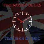 Time Is on My Side - CD Audio di Moody Blues