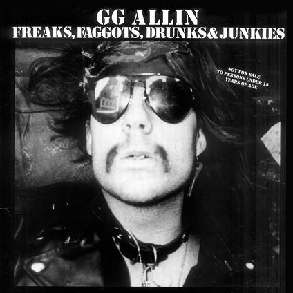 Freaks, Faggots, Drunksand Junkies (Shit Vinyl Variant) - Vinile LP di G. G. Allin