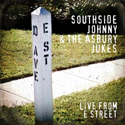 Live from E Street - Vinile LP di Southside Johnny & the Asbury Jukes