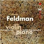 Musica per violino e pianoforte - CD Audio di Morton Feldman,Steffen Schleiermacher,Andreas Seidel