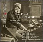 L'organiste - CD Audio di César Franck,Jan Von Bush
