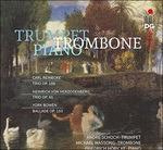 Musica per trombone, tromba e pianoforte - CD Audio di Carl Heinrich Reinecke,Heinrich von Herzogenberg,York Bowen