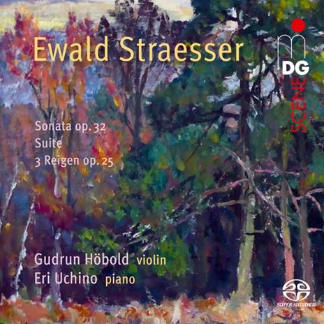 Ewald Straesser. Sonata Op.32-Suite-Drei Reigen Op.25 - CD Audio di Gudrun Hobold