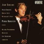 Concerto per violino - Karelia Suite - Belshazzar's Feast - CD Audio di Jean Sibelius,Leif Segerstam,Helsinki Philharmonic Orchestra,Pekka Kuusisto