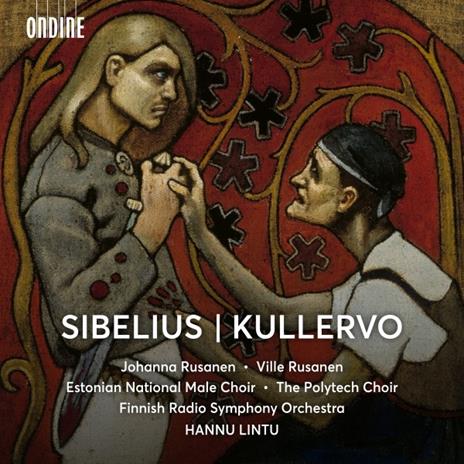 Kullervo op.7 - SuperAudio CD ibrido di Jean Sibelius,Hannu Lintu