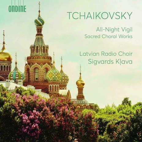 All Night Vigil - Sacred Choral Works - CD Audio di Pyotr Ilyich Tchaikovsky,Sigvards Klava