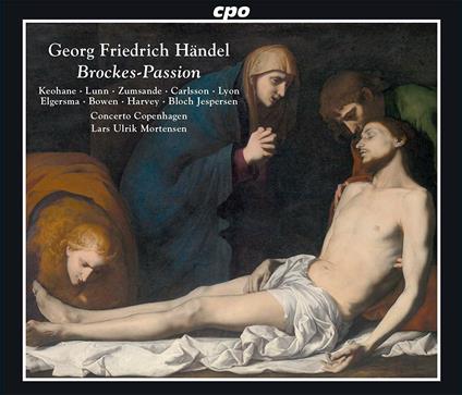 Brockes-Passion HWV48 - SuperAudio CD ibrido di Georg Friedrich Händel,Concerto Copenhagen