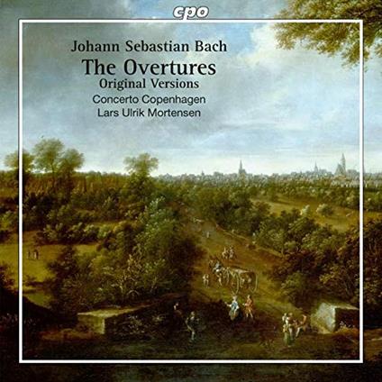 The Overtures BWV 1066-1069 (Original Version) - CD Audio di Johann Sebastian Bach,Concerto Copenhagen